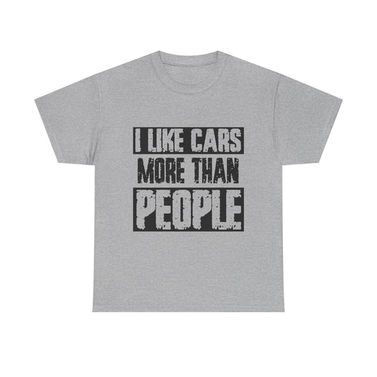 I Like Cars More Than People T-Shirt — Funny Car Lover Tee