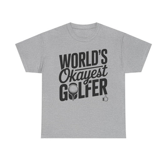 World's Okayest Golfer T-Shirt — Funny Golf Tee Gift