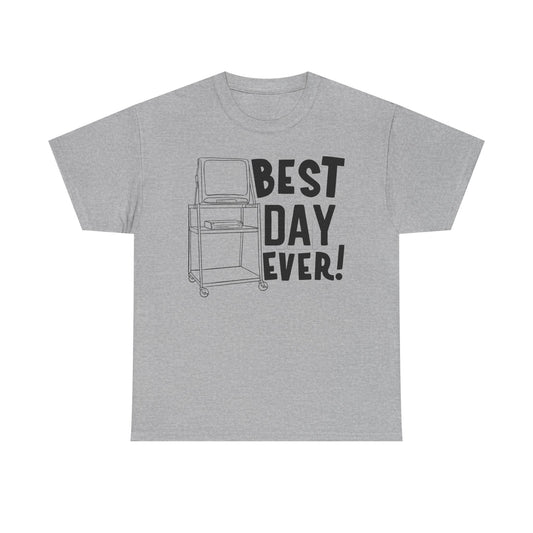 Best day ever -School Cotton Tee