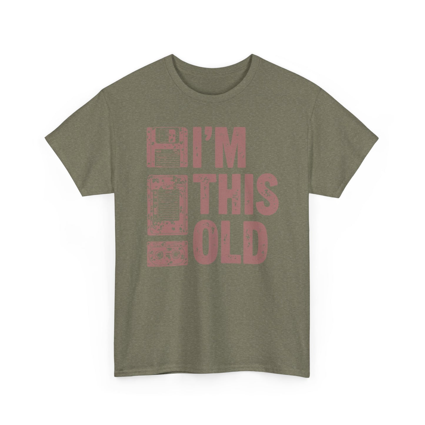 Funny "I'm This Old" T-Shirt — Vintage Tee