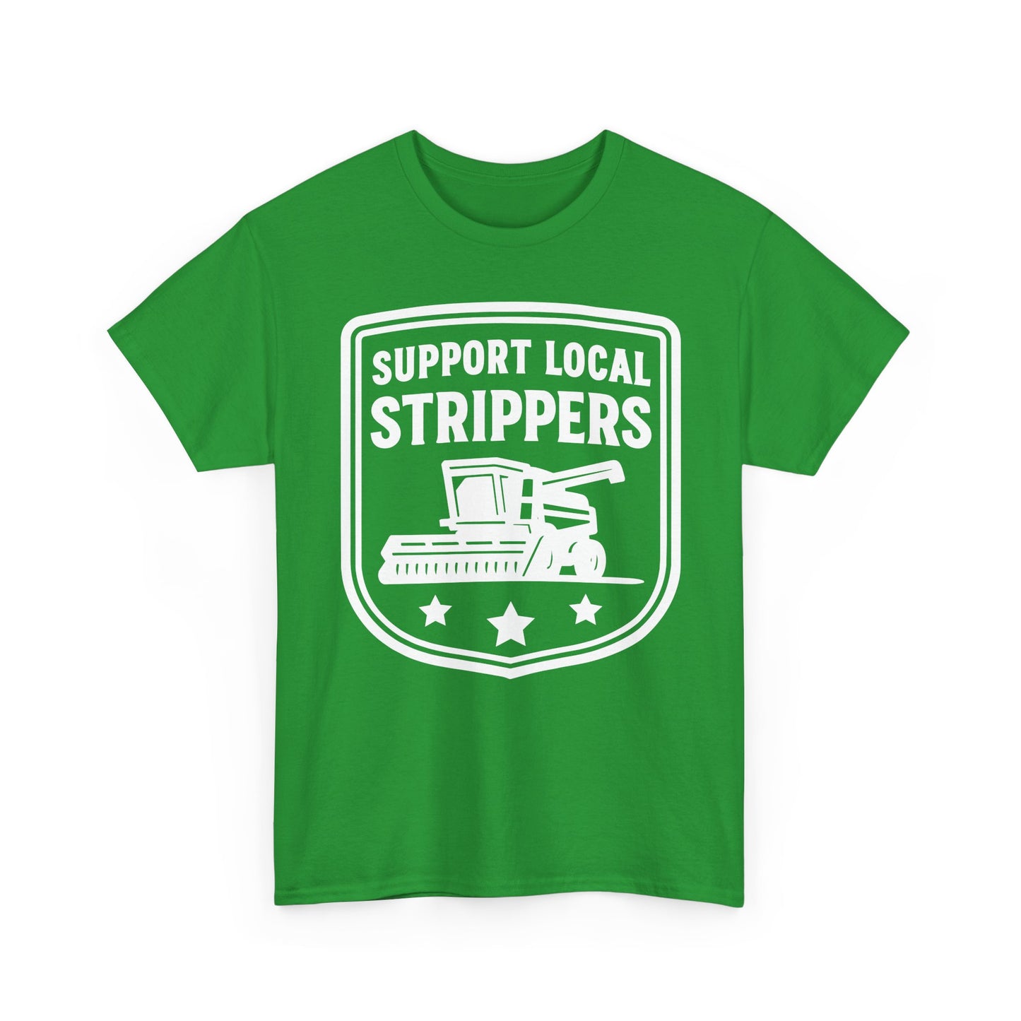 Support Local Strippers black T-Shirt — Lawn Care & Corn Harvesting Funny Tee