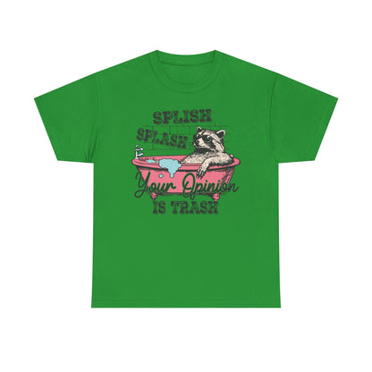 Graphic Tee — "Splish Splash Your Opinion Is Trash" Raccoon Bathtub Shirt