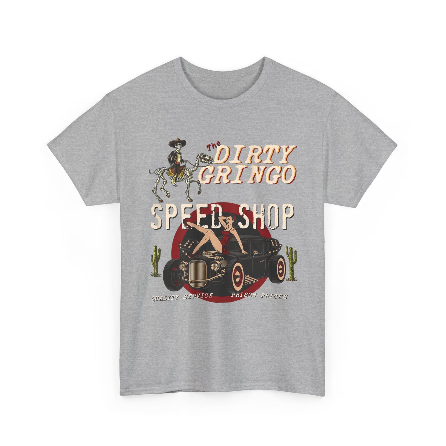 Dirty Gringo Speed Shop T-Shirt — Retro Hot Rod Garage Tee