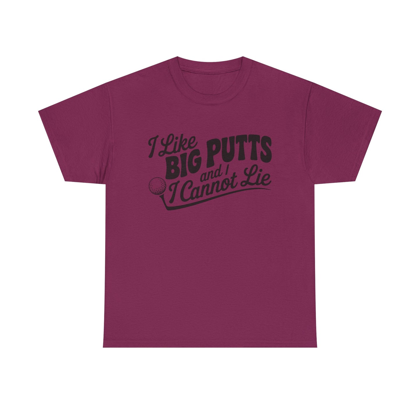 Golf T-Shirt — "I Like Big Putts and I Cannot Lie" Funny Golf Shirt
