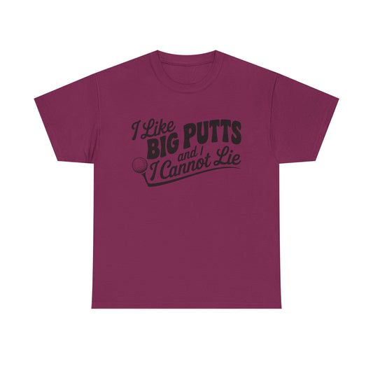 Golf T-Shirt — "I Like Big Putts and I Cannot Lie" Funny Golf Shirt