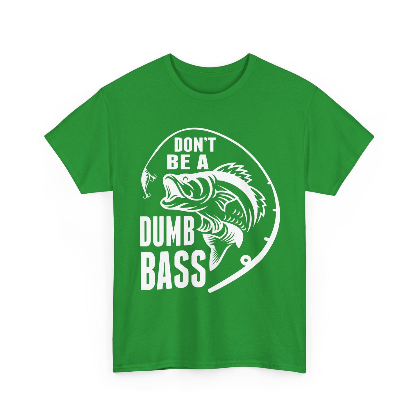Fishing T-Shirt - White – "Don't Be a Dumb Bass" Graphic Tee for Anglers