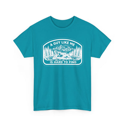 A Guy Like Me Is Hard to Find T-Shirt — Vintage Outdoors Fishing Tee -White