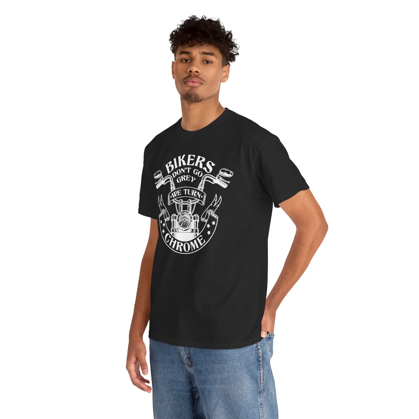 Bikers Don't Go Grey We Turn Chrome T-Shirt