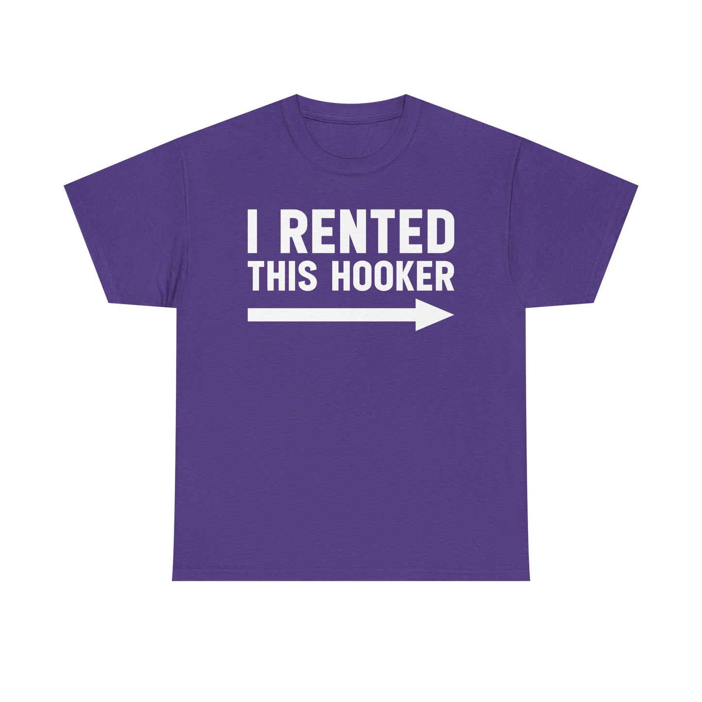 I Rented This Hooker Arrow - White- T-Shirt — Funny Party Tee