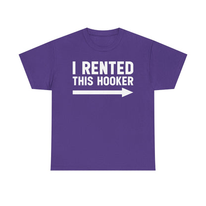 I Rented This Hooker Arrow - White- T-Shirt — Funny Party Tee