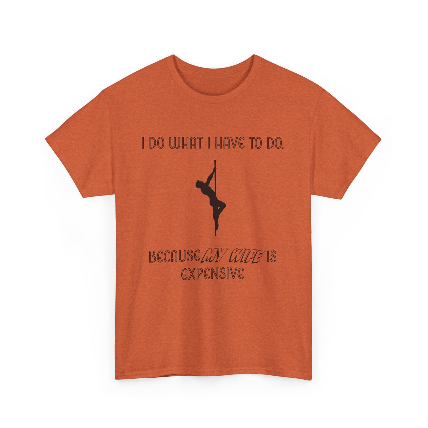 EXPENSIVE WIFE Tee