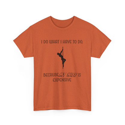 EXPENSIVE WIFE Tee