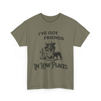 Cowboy Cowgirl Tee — "I've Got Friends In Low Places" Western Graphic T-Shirt
