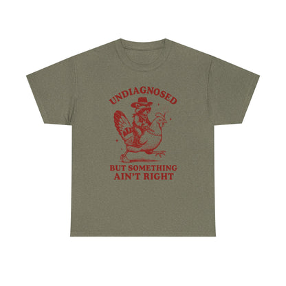 Undiagnosed But Something Ain't Right T-Shirt — Vintage chicken  racoon Rider Funny Graphic Tee