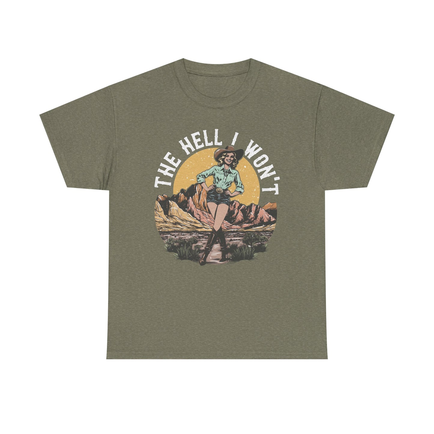 Retro Cowgirl 'The Hell I Won't' Tee — Vintage Western Graphic T-Shirt