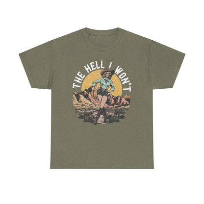 Retro Cowgirl 'The Hell I Won't' Tee — Vintage Western Graphic T-Shirt