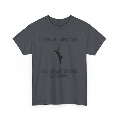 EXPENSIVE WIFE Tee