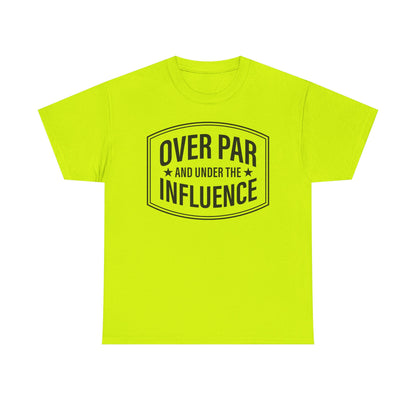 Golf T-Shirt — "Over Par and Under the Influence" Vintage Golf Humor Tee