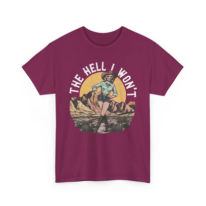 Retro Cowgirl 'The Hell I Won't' Tee — Vintage Western Graphic T-Shirt