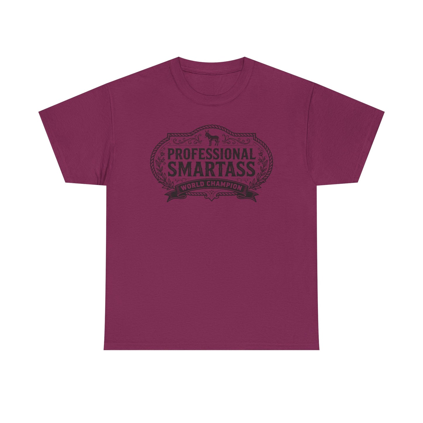 Professional Smartass Tee - 'Professional Smartass World Champion' Funny Graphic T-Shirt