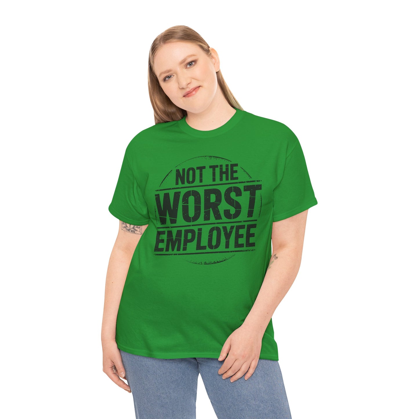Not The Worst Employee T‑Shirt