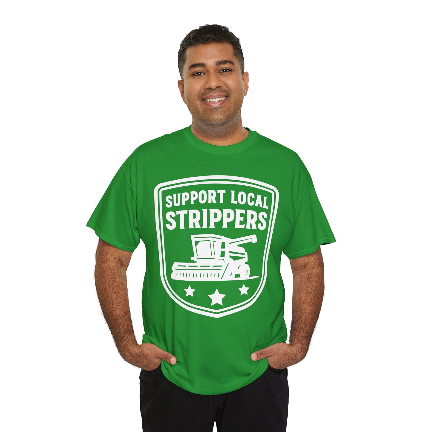 Support Local Strippers black T-Shirt — Lawn Care & Corn Harvesting Funny Tee