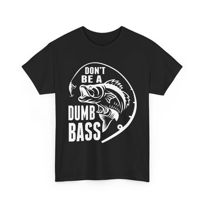 Fishing T-Shirt - White – "Don't Be a Dumb Bass" Graphic Tee for Anglers