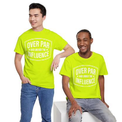 Golf T-Shirt — "Over Par and Under the Influence" - White -Vintage Golf Humor Tee