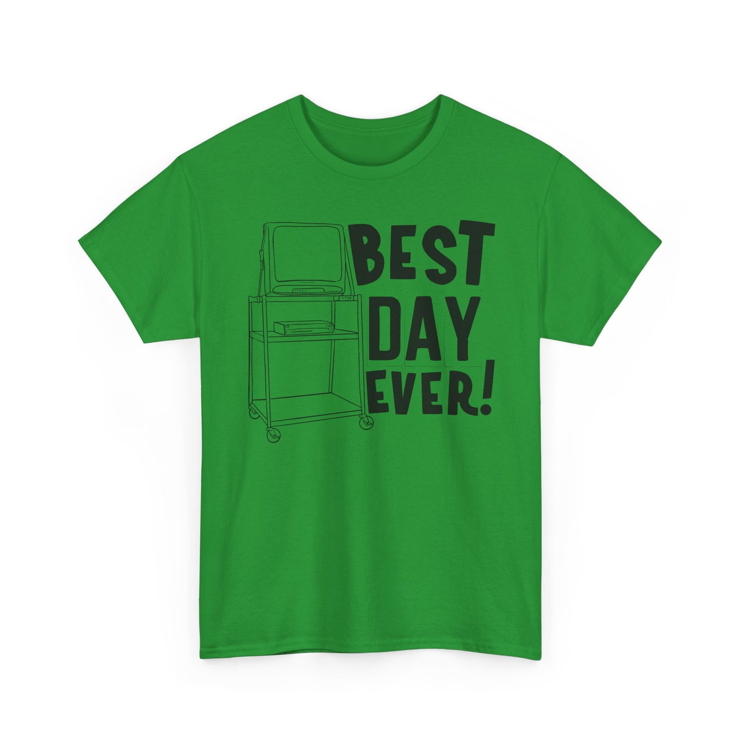 Best day ever -School Cotton Tee
