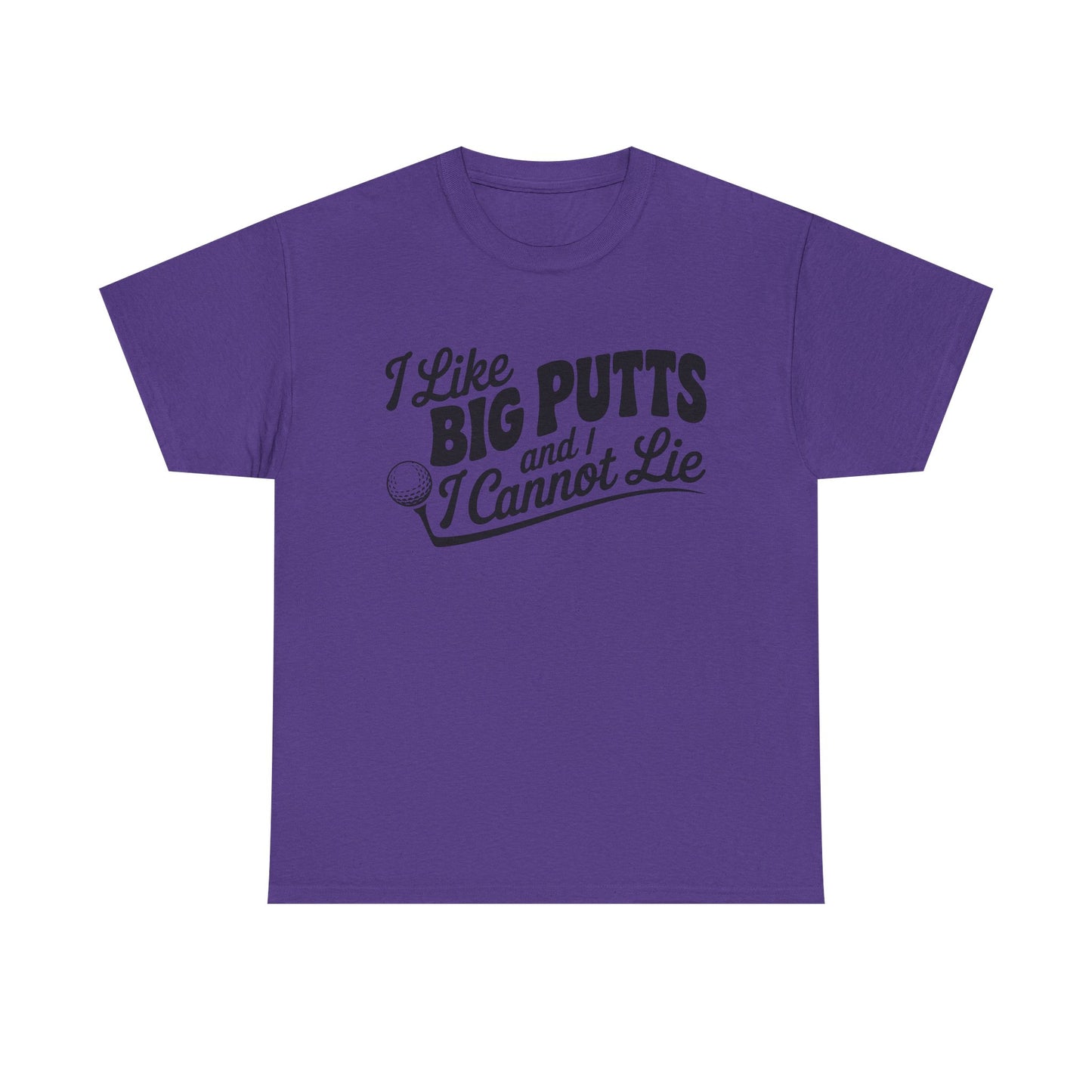 Golf T-Shirt — "I Like Big Putts and I Cannot Lie" Funny Golf Shirt