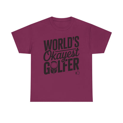 World's Okayest Golfer T-Shirt — Funny Golf Tee Gift