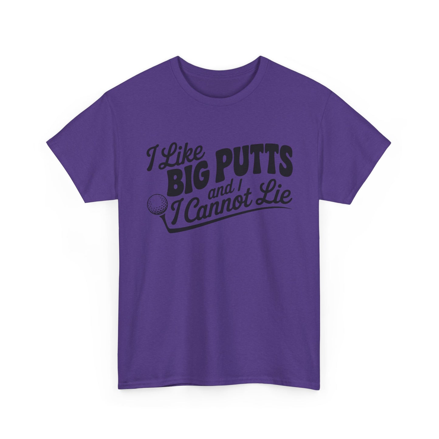 Golf T-Shirt — "I Like Big Putts and I Cannot Lie" Funny Golf Shirt
