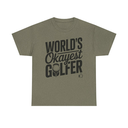World's Okayest Golfer T-Shirt — Funny Golf Tee Gift