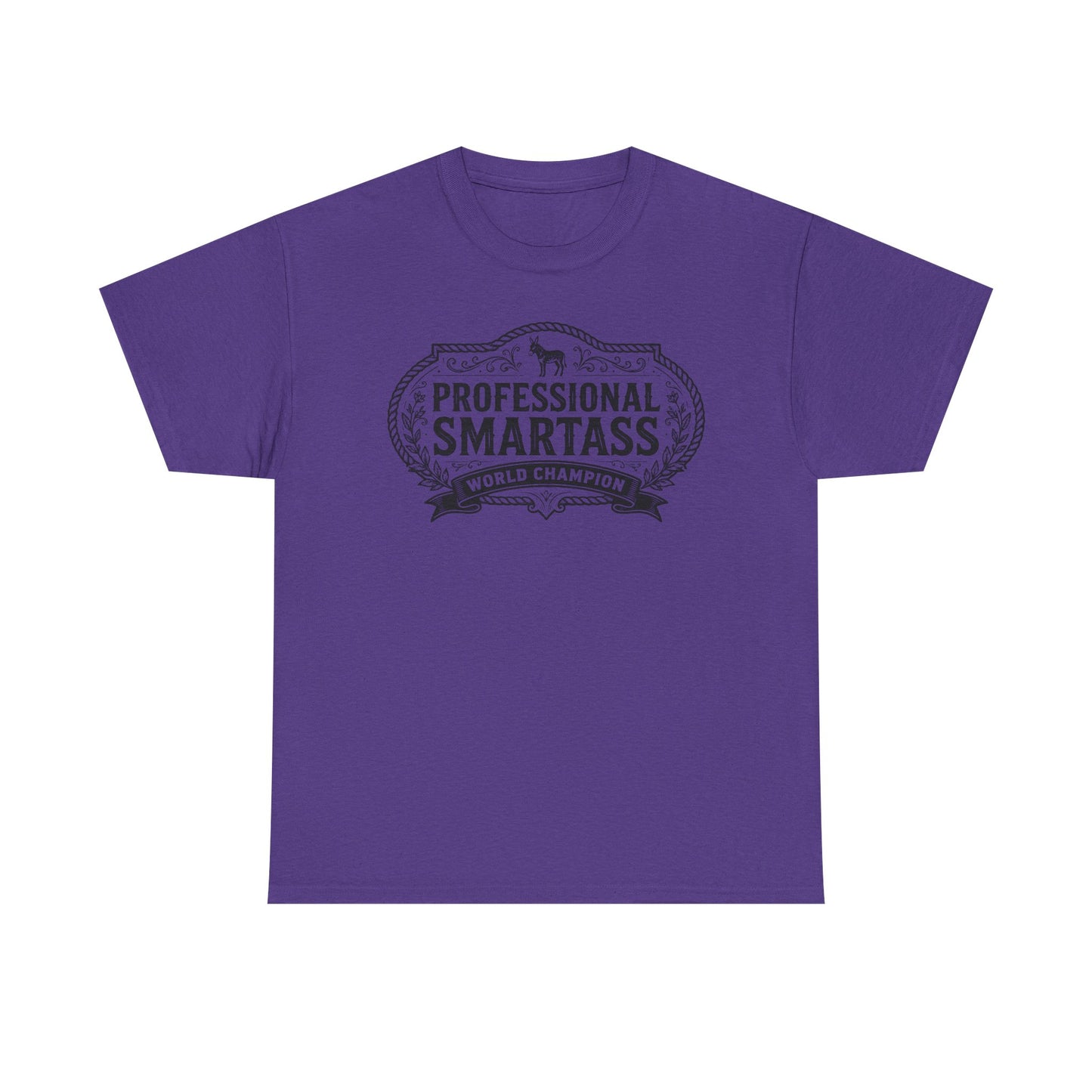 Professional Smartass Tee - 'Professional Smartass World Champion' Funny Graphic T-Shirt