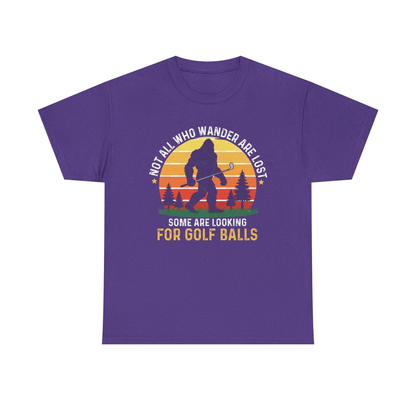 Golf Ball Hunting T‑Shirt — “Not All Who Wander Are Lost… Some Are Looking For Golf Balls”