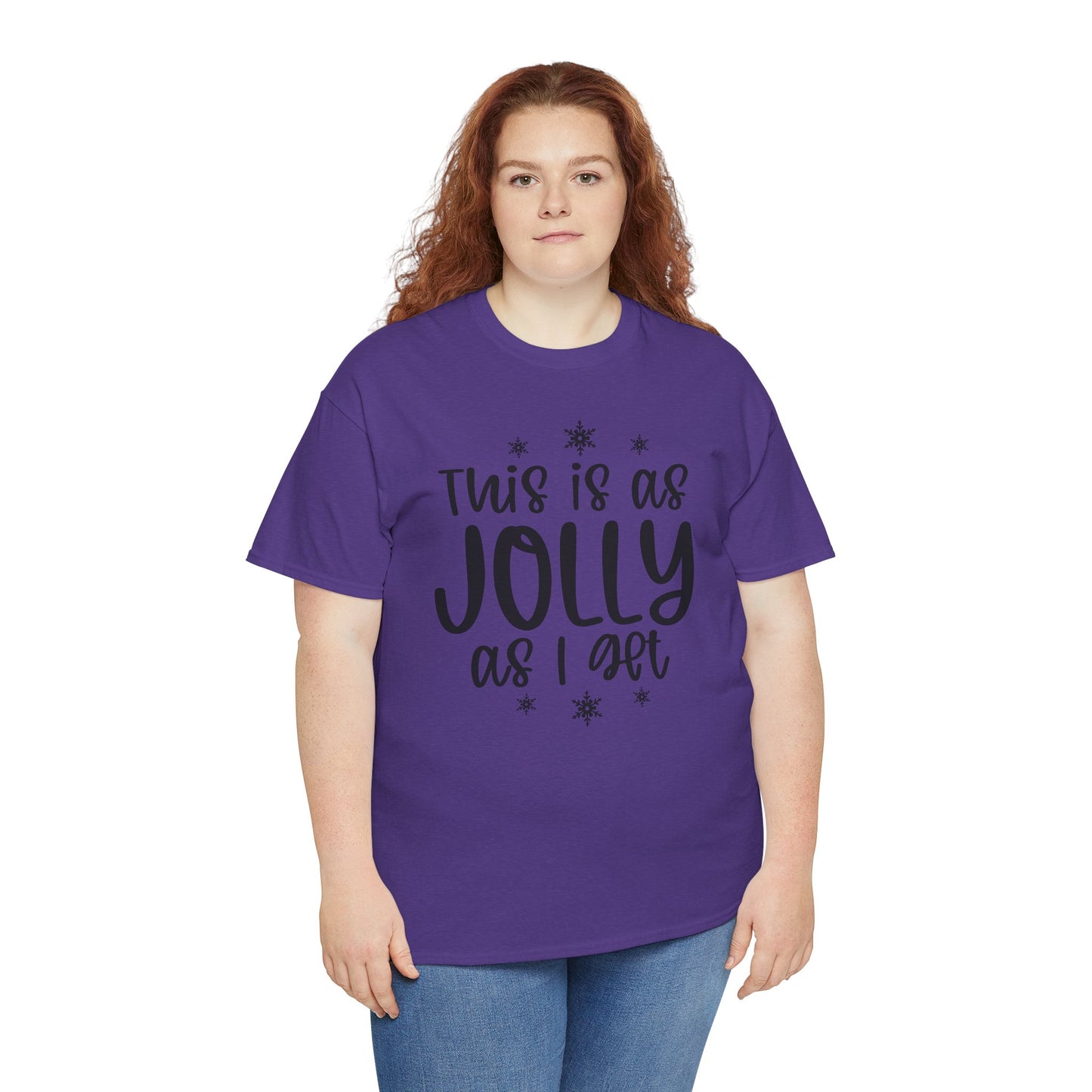 Jolly As I Get T‑Shirt — Funny Christmas Holiday Tee