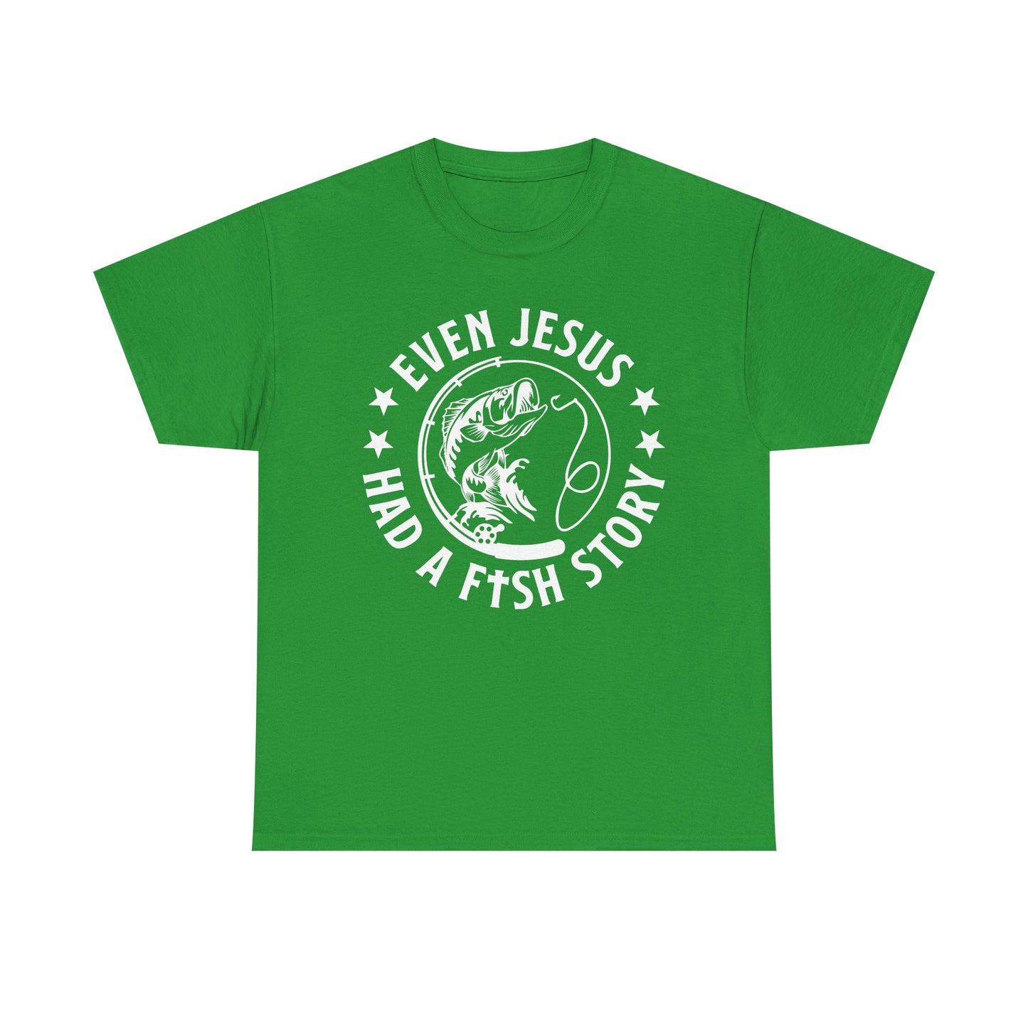 Fishing Tee-White  — "Even Jesus Had a Fish Story" Christian Outdoors Shirt