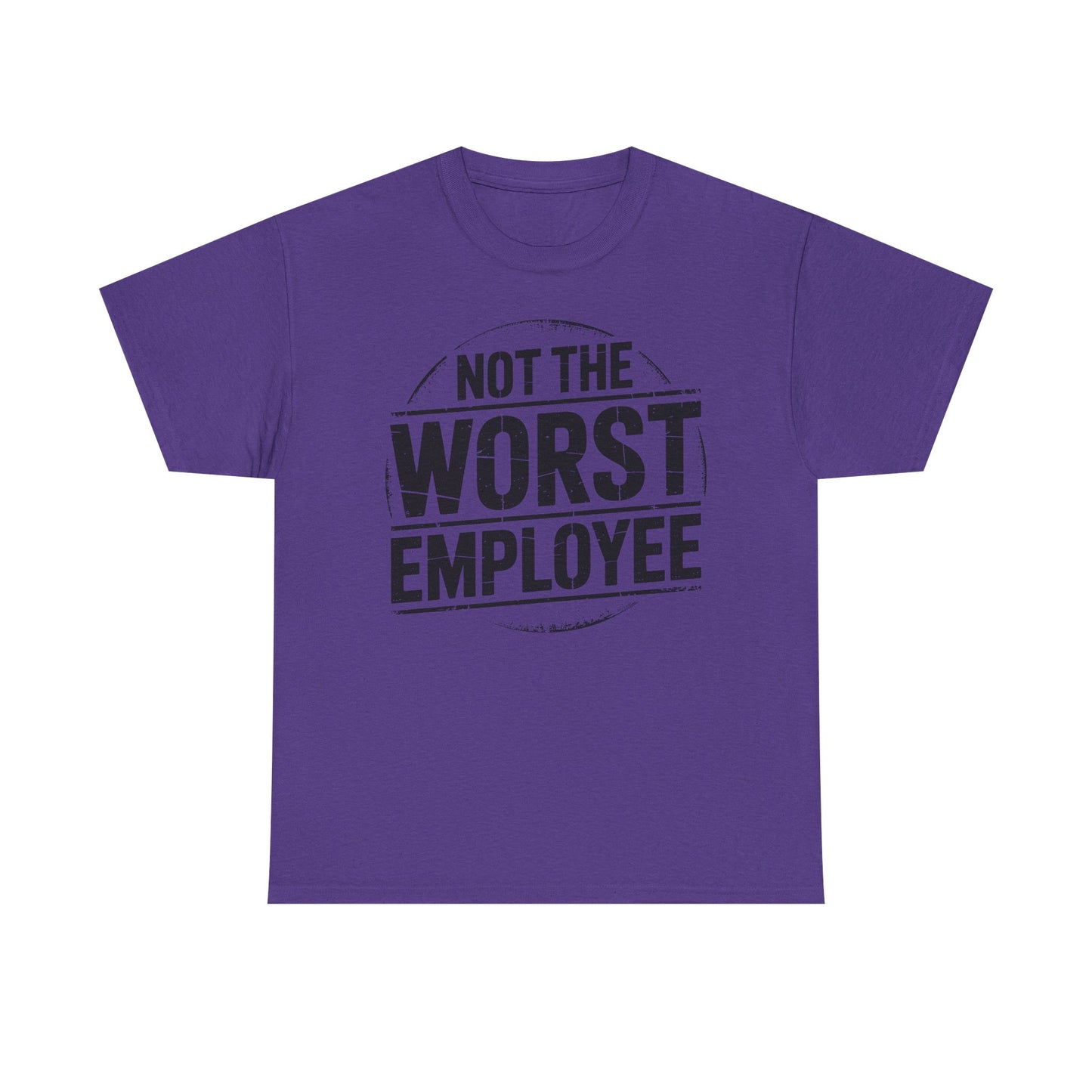 Not The Worst Employee T‑Shirt