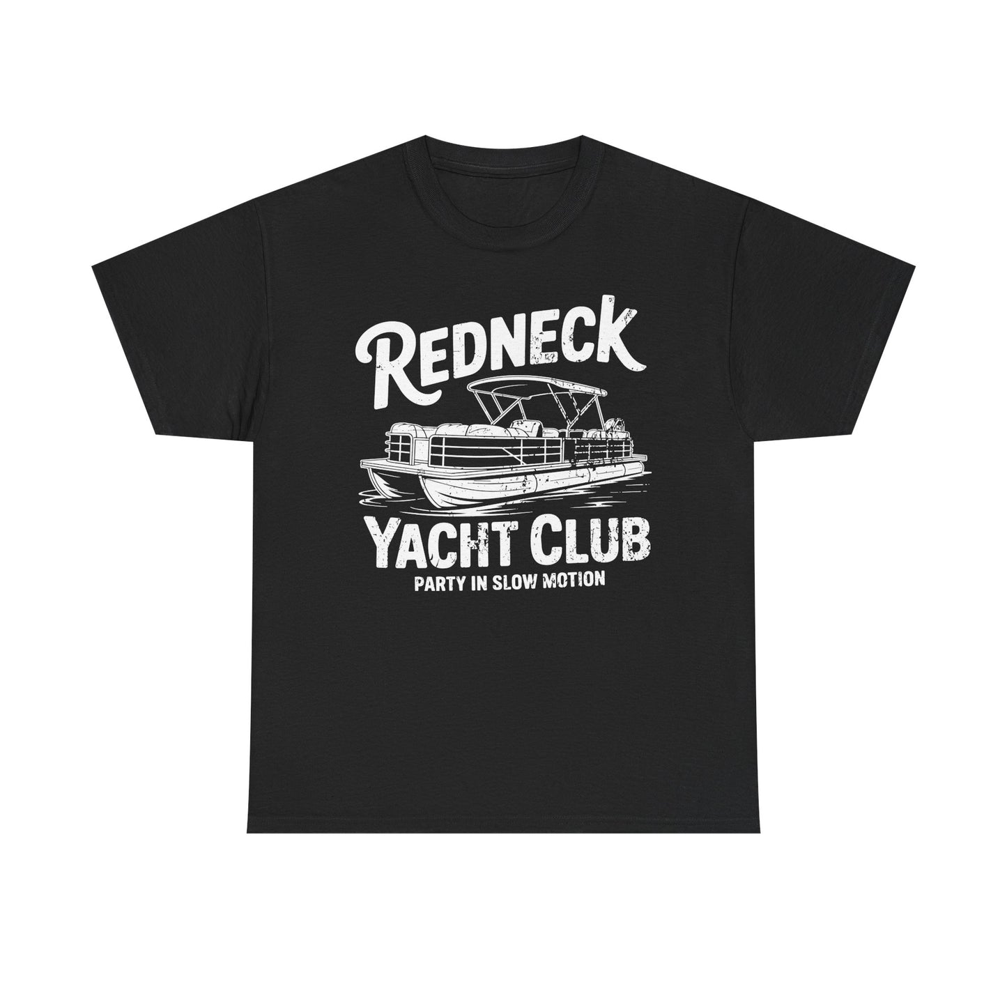 Redneck Yacht Club white T-Shirt — "Party in Slow Motion" Boating Tee