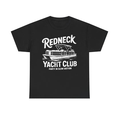 Redneck Yacht Club white T-Shirt — "Party in Slow Motion" Boating Tee