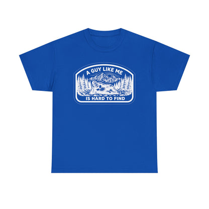 A Guy Like Me Is Hard to Find T-Shirt — Vintage Outdoors Fishing Tee -White