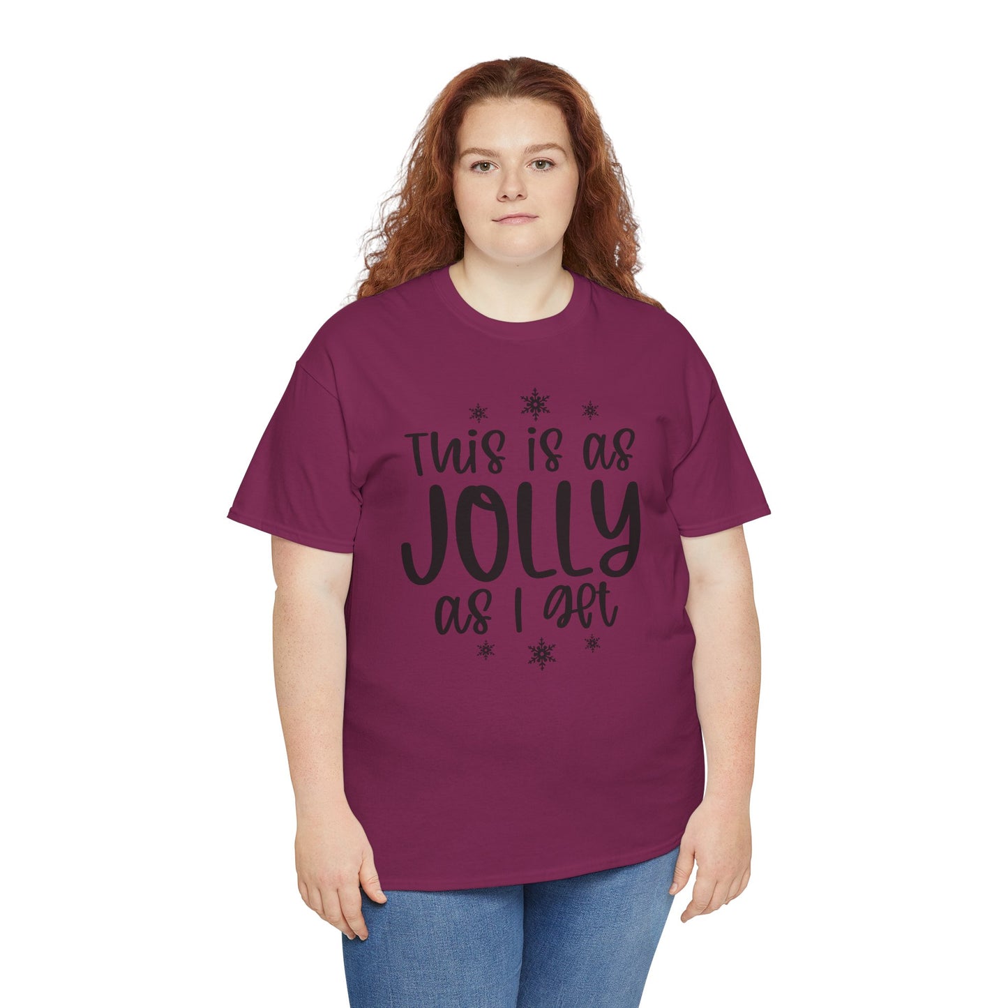 Jolly As I Get T‑Shirt — Funny Christmas Holiday Tee