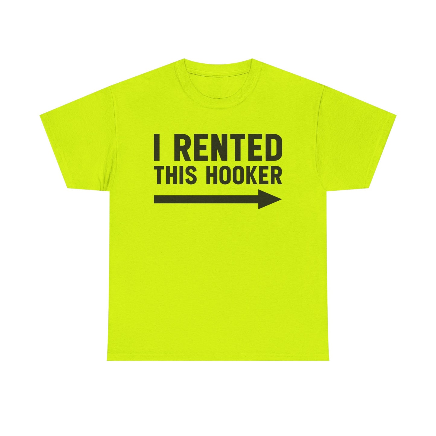 I Rented This Hooker Arrow T-Shirt — Funny Party Tee