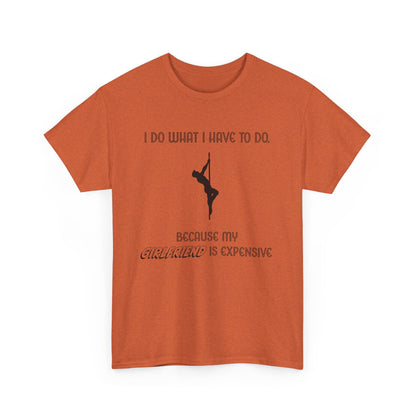 EXPENSIVE GIRLFRIEND Tee
