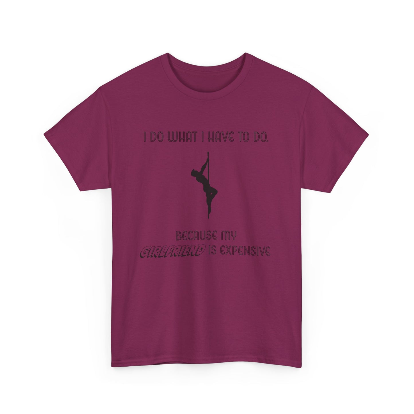 EXPENSIVE GIRLFRIEND Tee