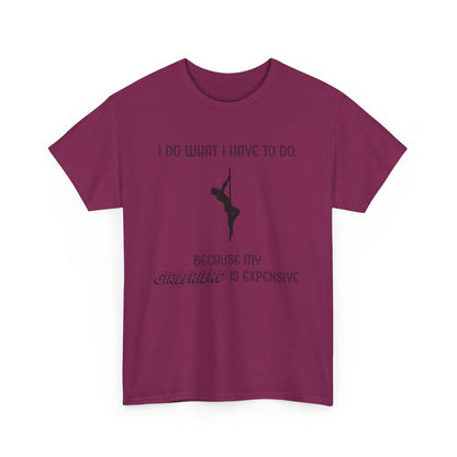 EXPENSIVE GIRLFRIEND Tee