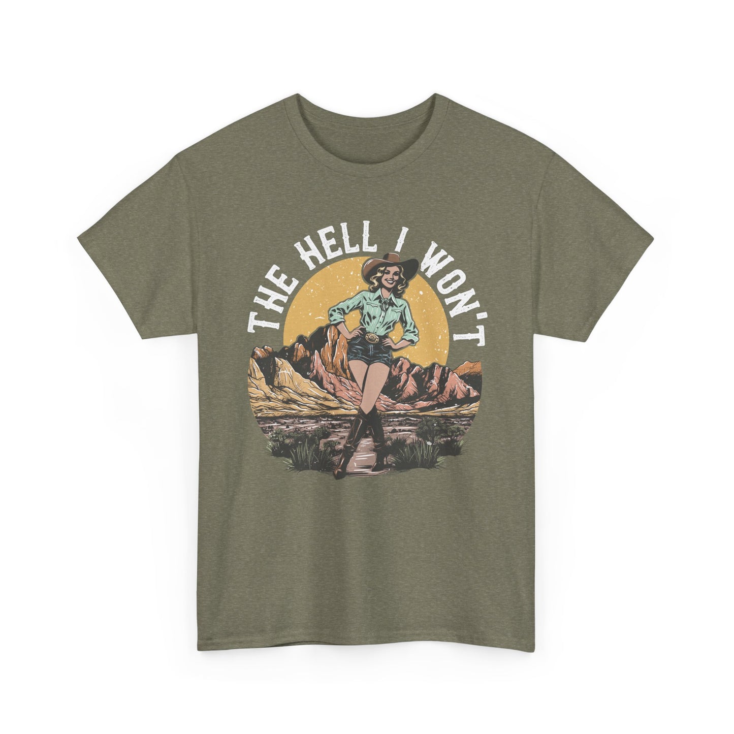 Retro Cowgirl 'The Hell I Won't' Tee — Vintage Western Graphic T-Shirt