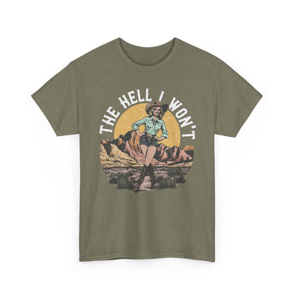 Retro Cowgirl 'The Hell I Won't' Tee — Vintage Western Graphic T-Shirt