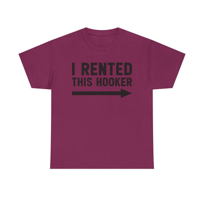 I Rented This Hooker Arrow T-Shirt — Funny Party Tee