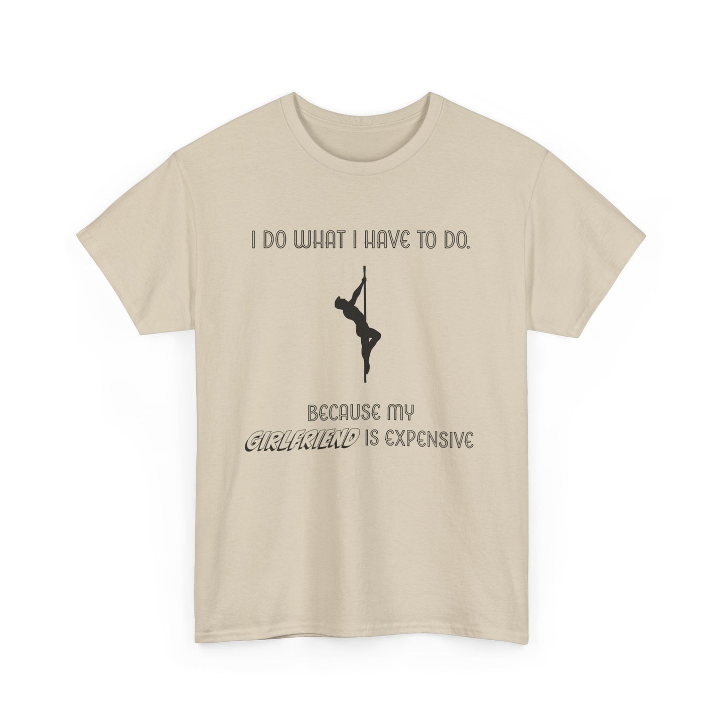 EXPENSIVE GIRLFRIEND Tee